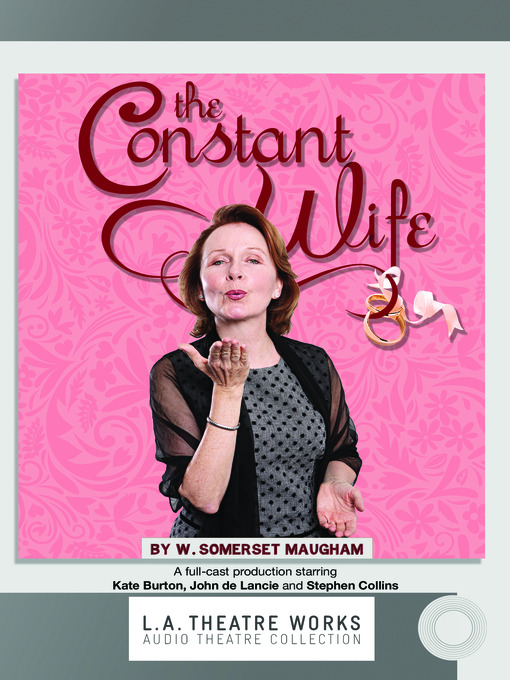 Title details for The Constant Wife by W. Somerset Maugham - Available